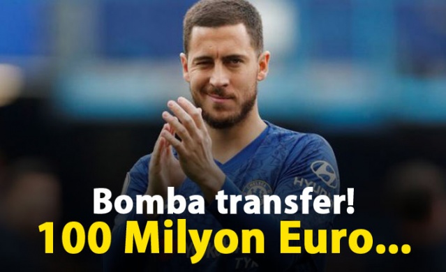 Bomba transfer iddiası! Hazard 100 Milyon Euro'ya...