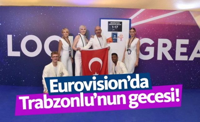 Eurovision'da Trabzonlu'nun gecesi