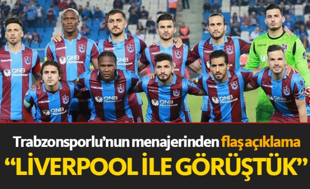 Trabzonsporlu futbolcunun menajerinden flaş açıklama