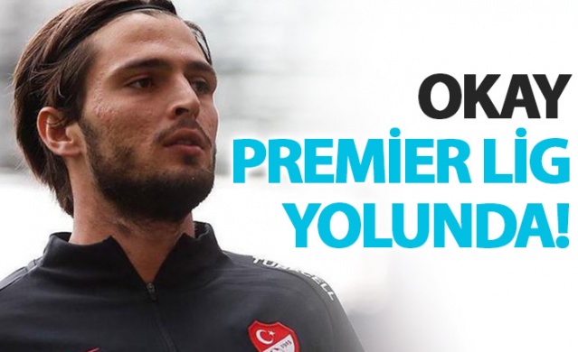 Okay Yokuşlu Premier Lig yolunda