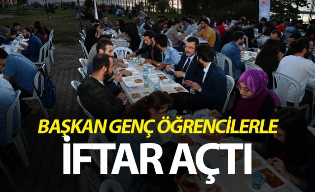 Başkan Genç, öğrencilerle birlikte iftarını açtı