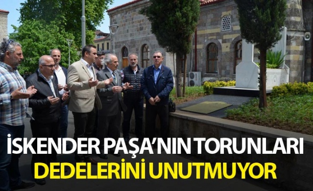 İskender Paşa’nın torunları dedelerini unutmuyor