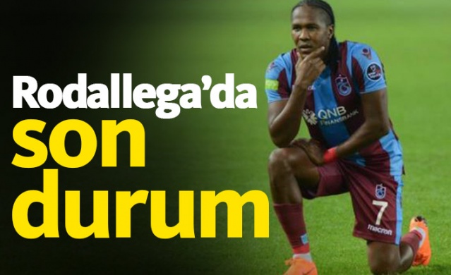 Rodallega'da son durum!