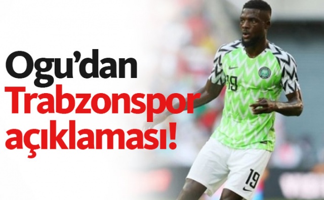 Ogu'dan Trabzonspor açıklaması