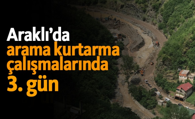 Araklı'da arama kurtarma çalışmalarında 3. gün