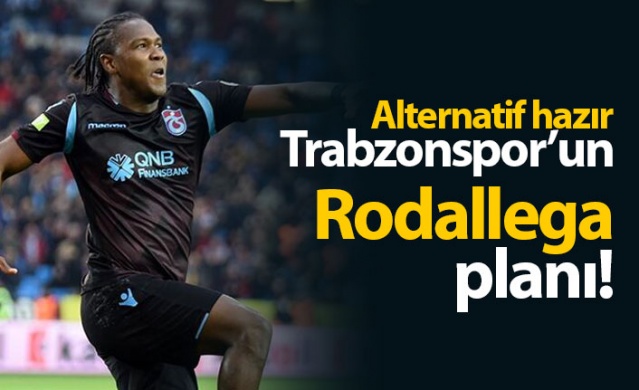 Trabzonspor'un Rodallega planı