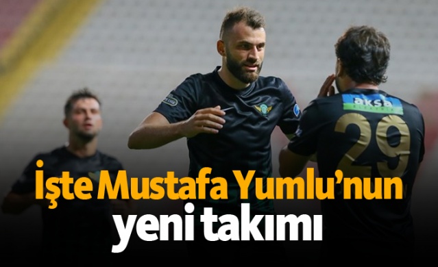 İşte Mustafa Yumlu'nun yeni takımı!