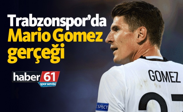 Trabzonspor’da Mario Gomez gerçeği