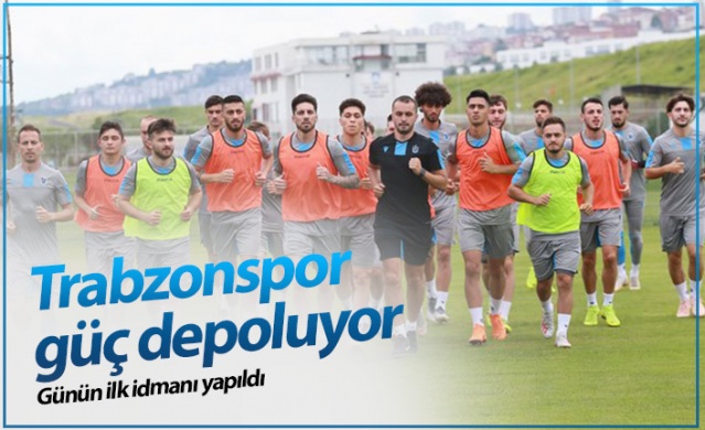 Trabzonspor güç depoluyor