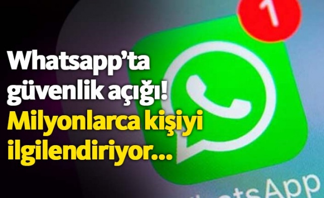 Whatsapp'ta güvenlik açığı