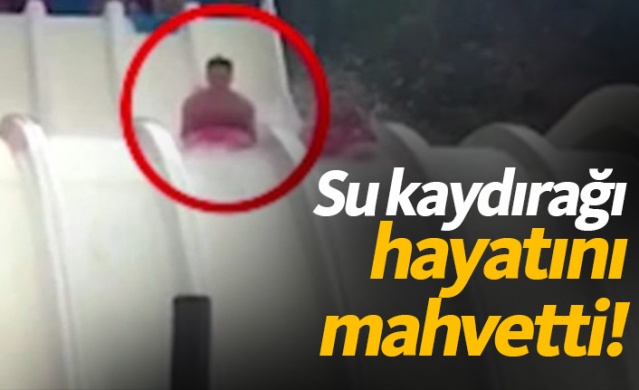 Su kaydırağı hayatını mahvetti