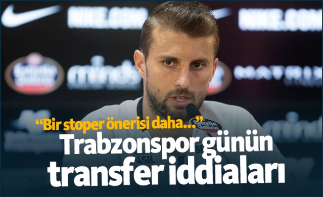 Trabzonspor transfer haberleri - 18.07.2019