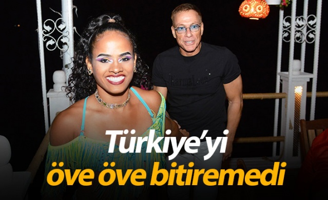 Van Damme Türkiye'ye hayran kaldı