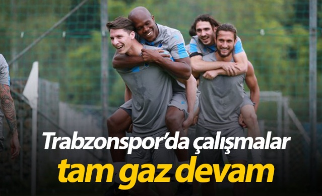 Trabzonspor'da çalışmalar sürüyor - 21.07.2019