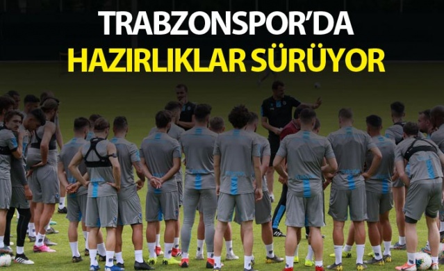 Trabzonspor'da hazırlıklar sürüyor.22 Temmuz 2019