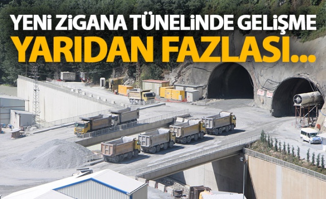 Zigana Tüneli’nde yüzde 63 seviyesine ulaşıldı