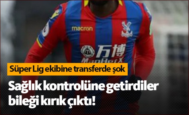 Süper Lig ekibine transferde şok! Ayağında kırık çıktı...