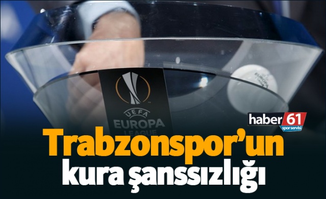 Trabzonspor'un kura şanssızlığı!