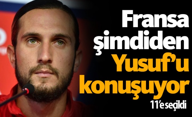 Fransa şimdiden Yusuf'u konuşuyor