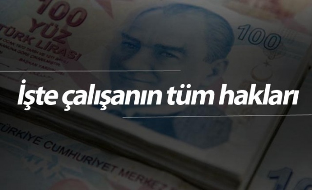 İşte çalışanın tüm hakları