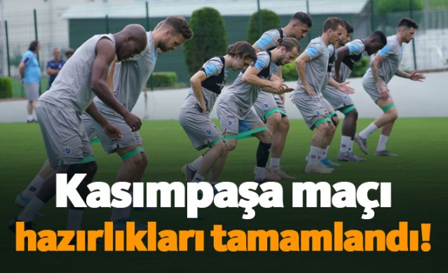 Trabzonspor'da Kasımpaşa maçı hazırlıkları tamamlandı!