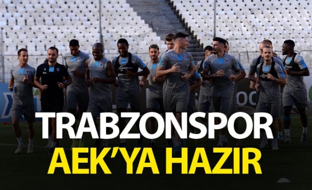 Trabzonspor AEK'ya hazır