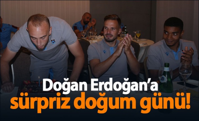 Trabzonspor'dan Doğan Erdoğan'a sürpriz doğum günü!