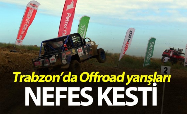 Trabzon'da Offroad yarışları nefes kesti