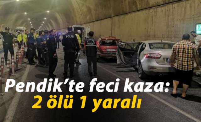 Pendik’te feci kaza: 2 ölü 1 yaralı