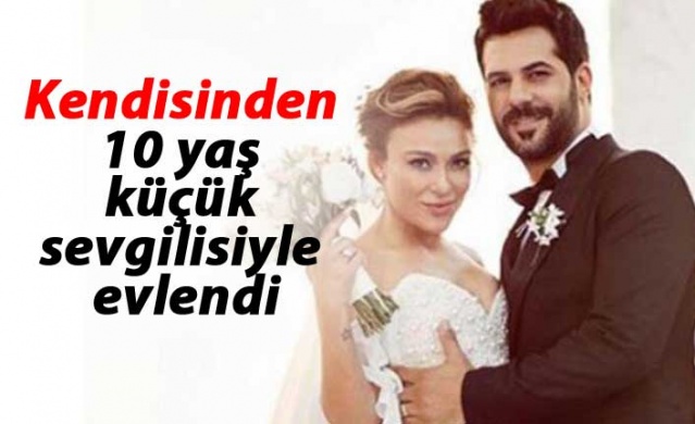 Kendisinden 10 yaş küçük sevgilisiyle evlendi