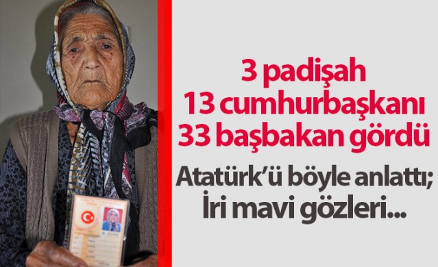 3 padişah, 12 cumhurbaşkanı, 33 başbakan gördü