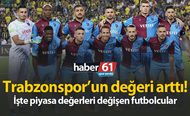 Trabzonspor'un piyasa değeri arttı!