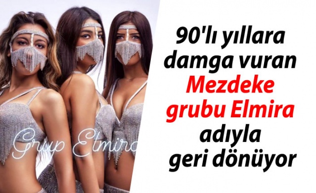 90'lı yıllara damga vuran Mezdeke grubu Elmira adıyla geri dönüyor