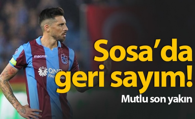 Trabzonspor'da Sosa için geri sayıma geçildi