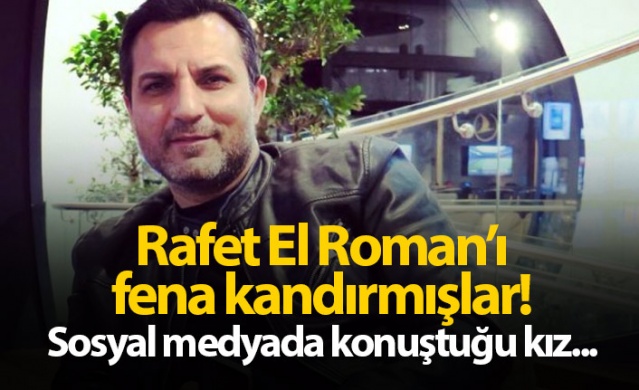 Rafet El Roman'ı fena kandırmışlar!