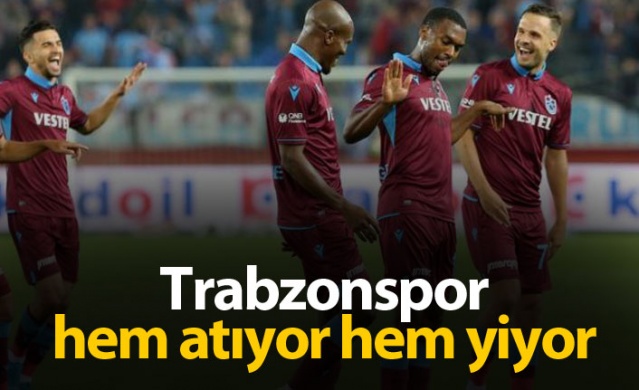 Trabzonspor hem atıyor hem yiyor