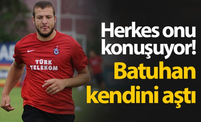 Batuhan Karadeniz herkesi şaşırttı