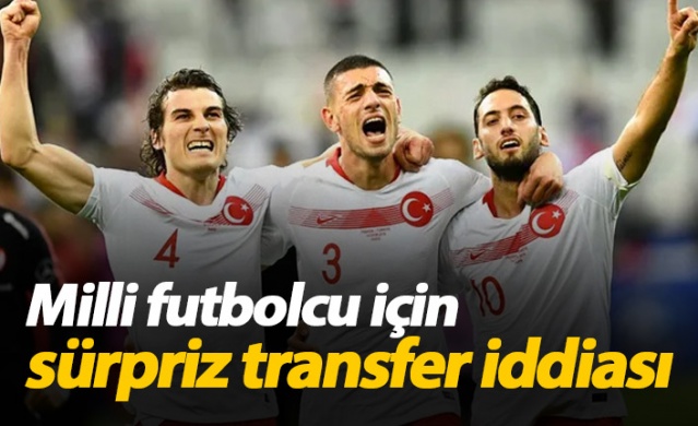 Milli futbolcu için sürpriz transfer iddiası