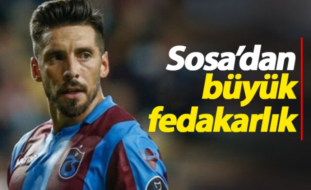 Sosa'dan büyük fedakarlık