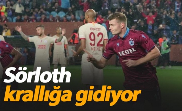 Sörloth krallığa gidiyor