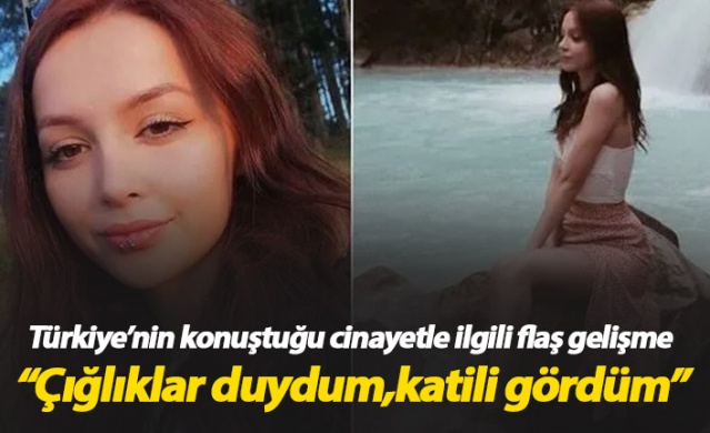 Ceren Özdemir cinayetinde flaş gelişme: Katili gördüm