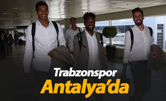 Trabzonspor Antalya'da