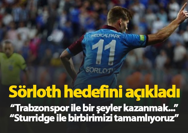 Sörloth hedefini açıkladı