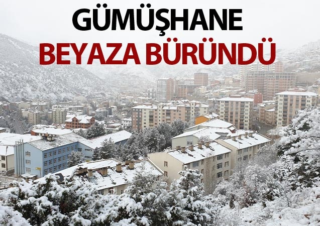 Gümüşhane beyaza büründü