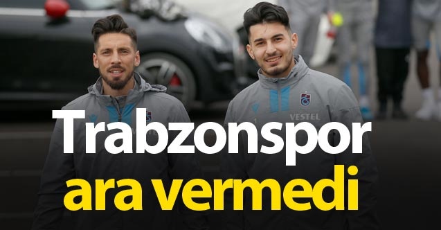 Trabzonspor'a ara vermedi