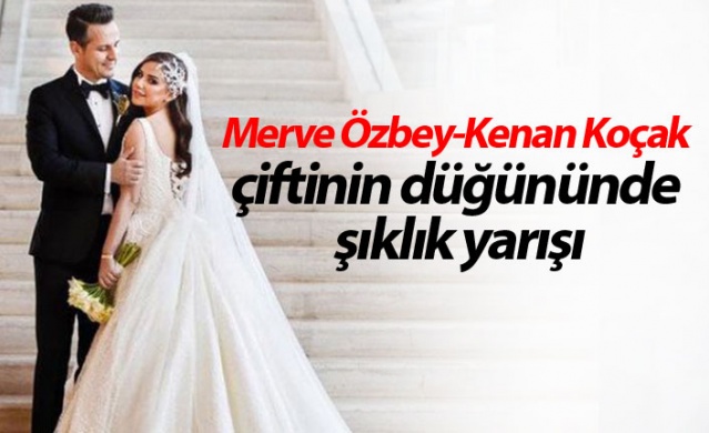 Merve Özbey-Kenan Koçak çiftinin düğününde şıklık yarışı