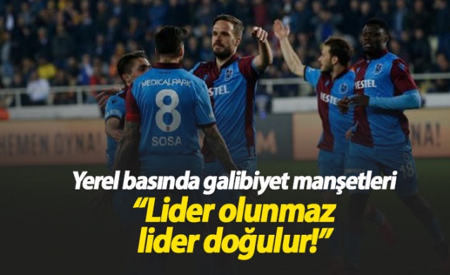 Yerel basında galibiyet manşetleri