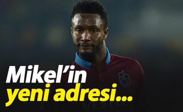 Mikel'in yeni adresi...