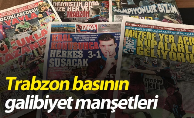 Trabzon yerel basınında Fenerbahçe galibiyetinin yankıları