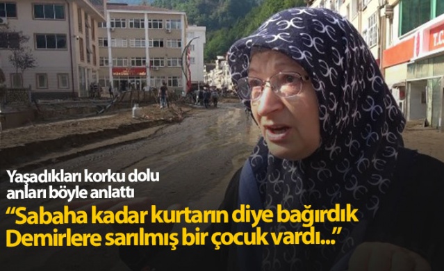 Yaşadıkları korku dolu anları anlattılar: Sabah kadar kurtarın bizi diye bağırdık